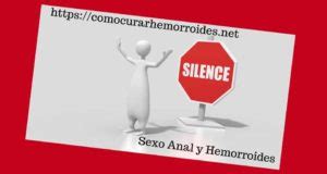 hemorroides por sexo anal|Sexo anal y hemorroides